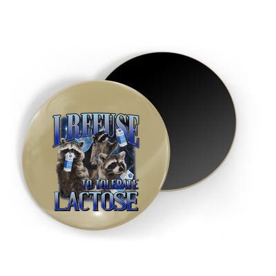I Refuse To Tolerate Lactose Racoon Meme Lactose Intolerant Magnet