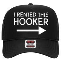 I Rented This Hooker Right No Scratch High Crown Mesh Back Trucker Hat