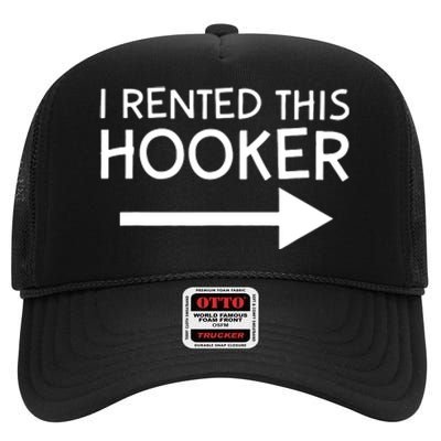 I Rented This Hooker Right No Scratch High Crown Mesh Back Trucker Hat