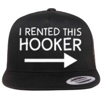 I Rented This Hooker Right No Scratch Flat Bill Trucker Hat