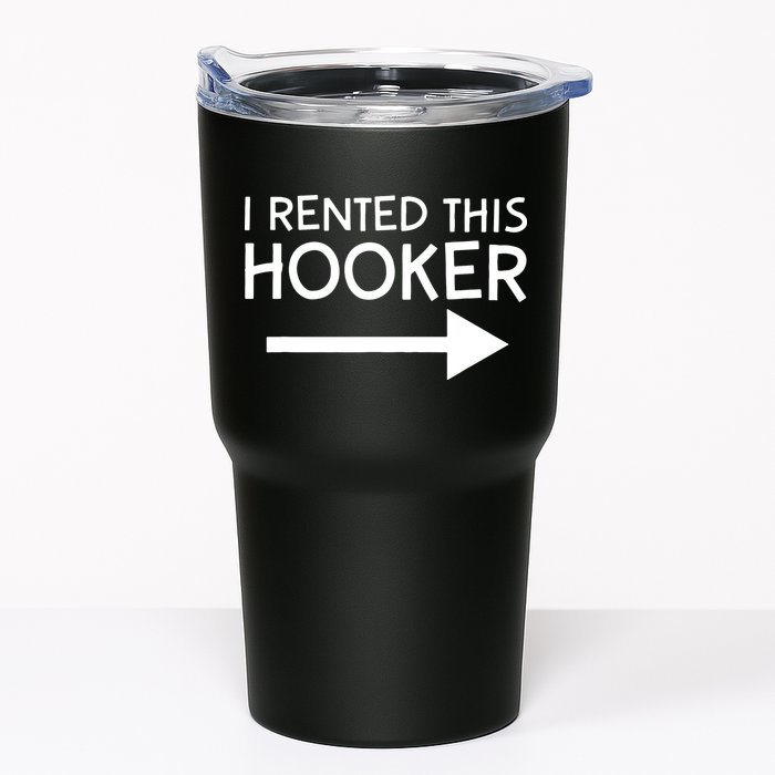 I Rented This Hooker Right No Scratch Tumbler