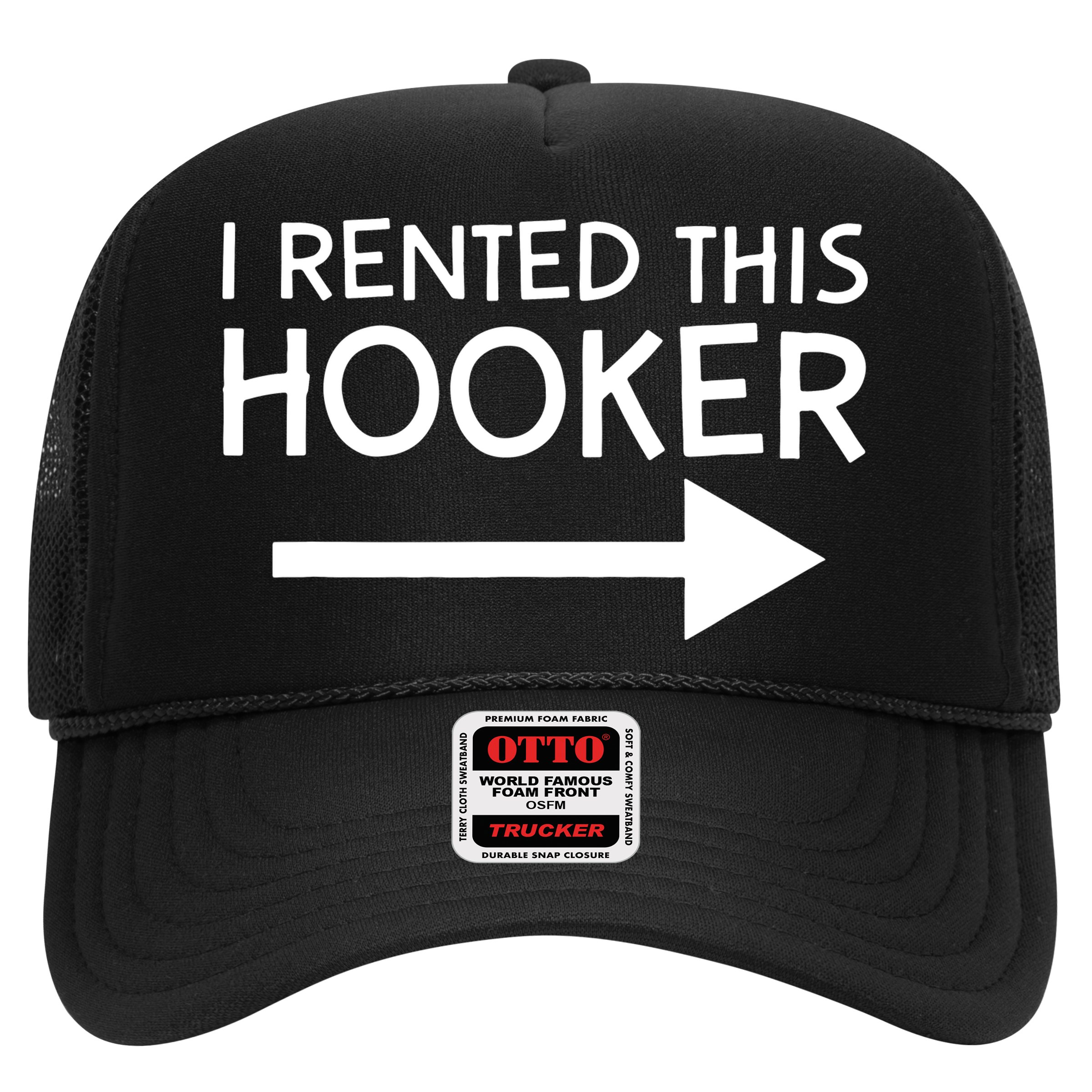I Rented This Hooker Right No Scratch Hat