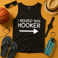 I Rented This Hooker Right No Scratch Tank Top