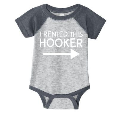 I Rented This Hooker Right No Scratch Infant Baby Jersey Bodysuit
