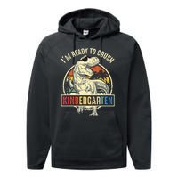 I'm Ready To Crush Kindergarten Dinosaur Back To School Performance Fleece Hoodie