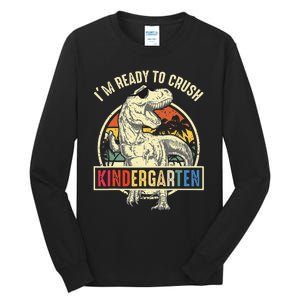 I'm Ready To Crush Kindergarten Dinosaur Back To School Tall Long Sleeve T-Shirt