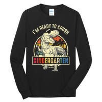 I'm Ready To Crush Kindergarten Dinosaur Back To School Tall Long Sleeve T-Shirt