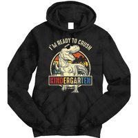 I'm Ready To Crush Kindergarten Dinosaur Back To School Tie Dye Hoodie