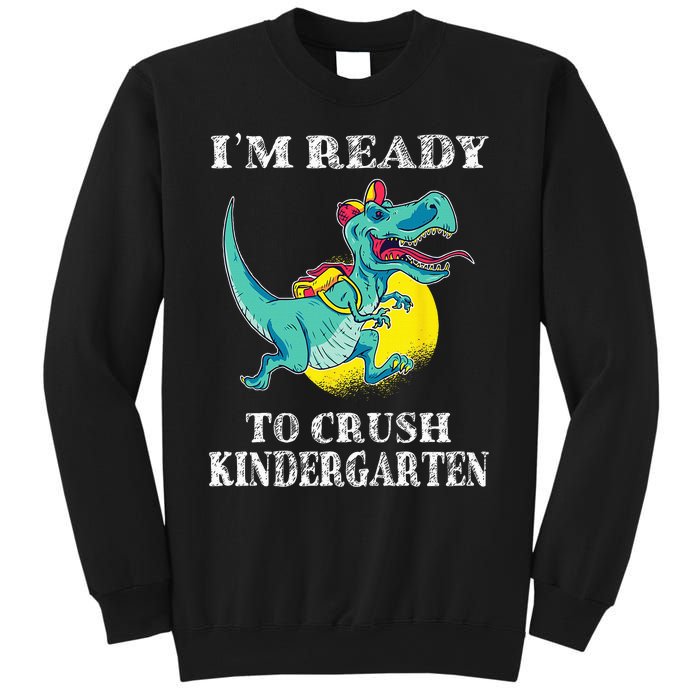 I'm Ready To Crush Kindergarten Trex Dinosaur Back To School Sweatshirt