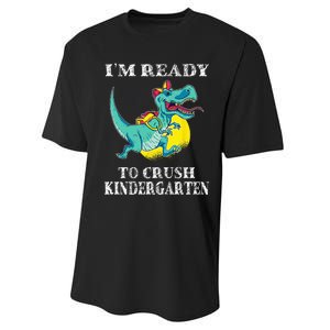 I'm Ready To Crush Kindergarten Trex Dinosaur Back To School Performance Sprint T-Shirt