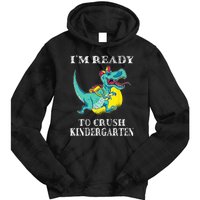 I'm Ready To Crush Kindergarten Trex Dinosaur Back To School Tie Dye Hoodie