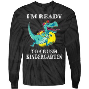 I'm Ready To Crush Kindergarten Trex Dinosaur Back To School Tie-Dye Long Sleeve Shirt