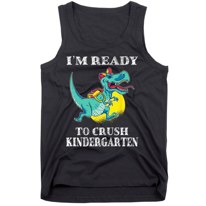 I'm Ready To Crush Kindergarten Trex Dinosaur Back To School Tank Top