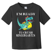 I'm Ready To Crush Kindergarten Trex Dinosaur Back To School Toddler T-Shirt