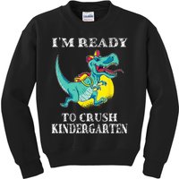 I'm Ready To Crush Kindergarten Trex Dinosaur Back To School Kids Sweatshirt