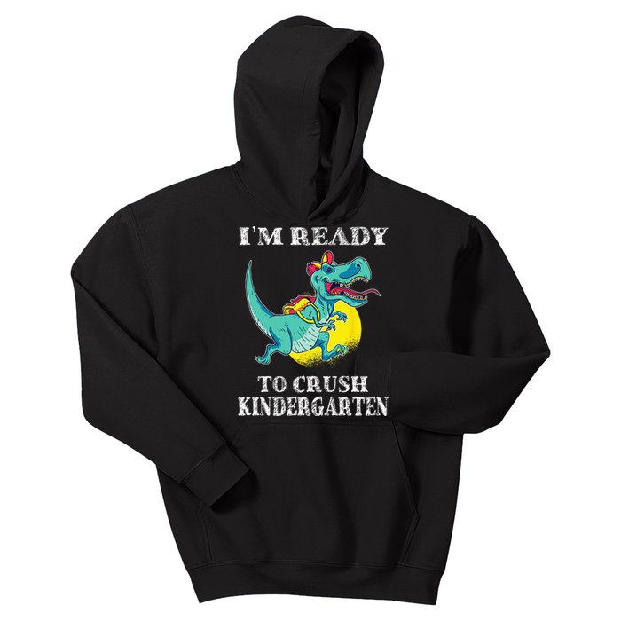 I'm Ready To Crush Kindergarten Trex Dinosaur Back To School Kids Hoodie