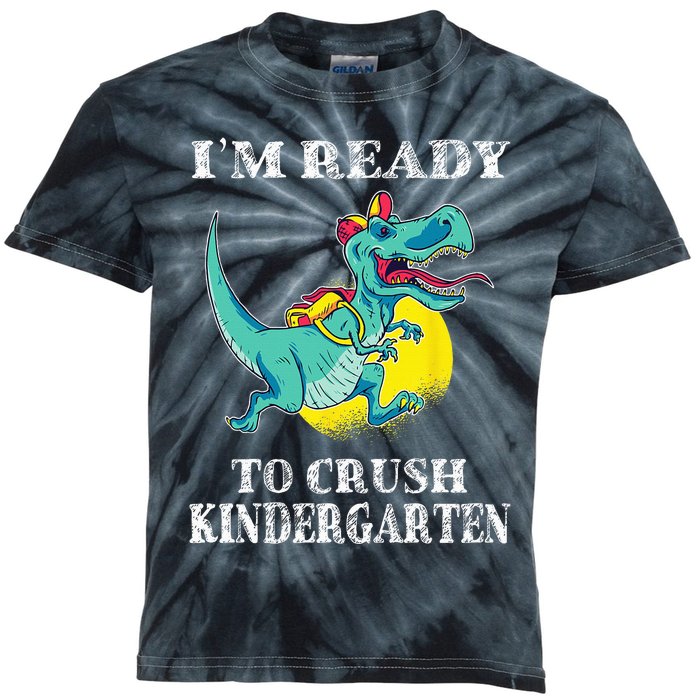 I'm Ready To Crush Kindergarten Trex Dinosaur Back To School Kids Tie-Dye T-Shirt