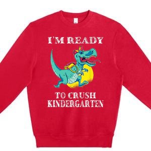 I'm Ready To Crush Kindergarten Trex Dinosaur Back To School Premium Crewneck Sweatshirt