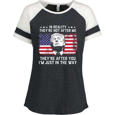 In Reality TheyRe Not After Me TheyRe After You Trump Enza Ladies Jersey Colorblock Tee