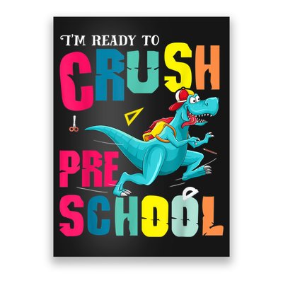 Im Ready To Crush Preschool Trex Dinosaur Back To School Poster