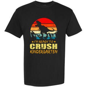 I'm Ready To Crush Kindergarten TRex Dinosaur Back To School Garment-Dyed Heavyweight T-Shirt