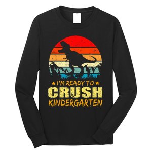 I'm Ready To Crush Kindergarten TRex Dinosaur Back To School Long Sleeve Shirt