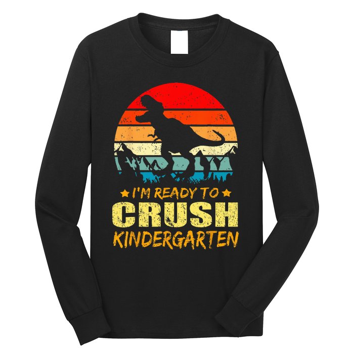 I'm Ready To Crush Kindergarten TRex Dinosaur Back To School Long Sleeve Shirt