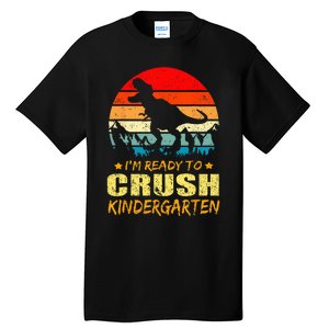 I'm Ready To Crush Kindergarten TRex Dinosaur Back To School Tall T-Shirt