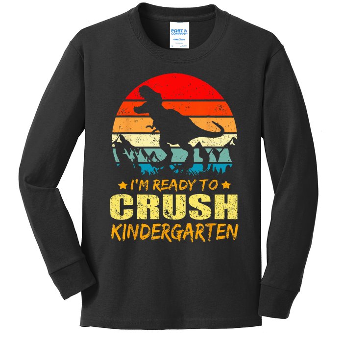 I'm Ready To Crush Kindergarten TRex Dinosaur Back To School Kids Long Sleeve Shirt