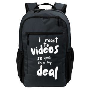 I React To Videos So IM A Big Deal Daily Commute Backpack