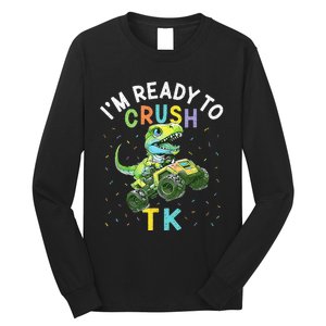 I'm Ready To Crush TK Dinosaur Back To School TK Funny Long Sleeve Shirt