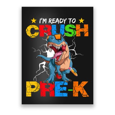 Im Ready To Crush Prek Dinosaur Back To School Poster