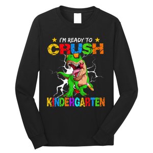 I'm Ready To Crush Kindergarten Dinosaur Back To School Long Sleeve Shirt