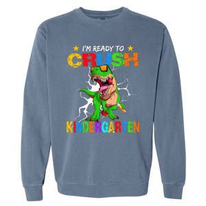 I'm Ready To Crush Kindergarten Dinosaur Back To School Garment-Dyed Sweatshirt