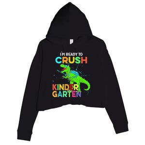 I'm Ready To Crush Kindergarten Dinosaur Back To School Crop Fleece Hoodie