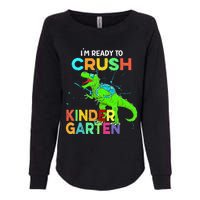 I'm Ready To Crush Kindergarten Dinosaur Back To School Womens California Wash Sweatshirt