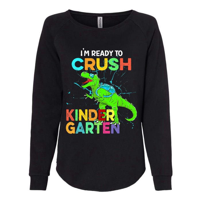 I'm Ready To Crush Kindergarten Dinosaur Back To School Womens California Wash Sweatshirt