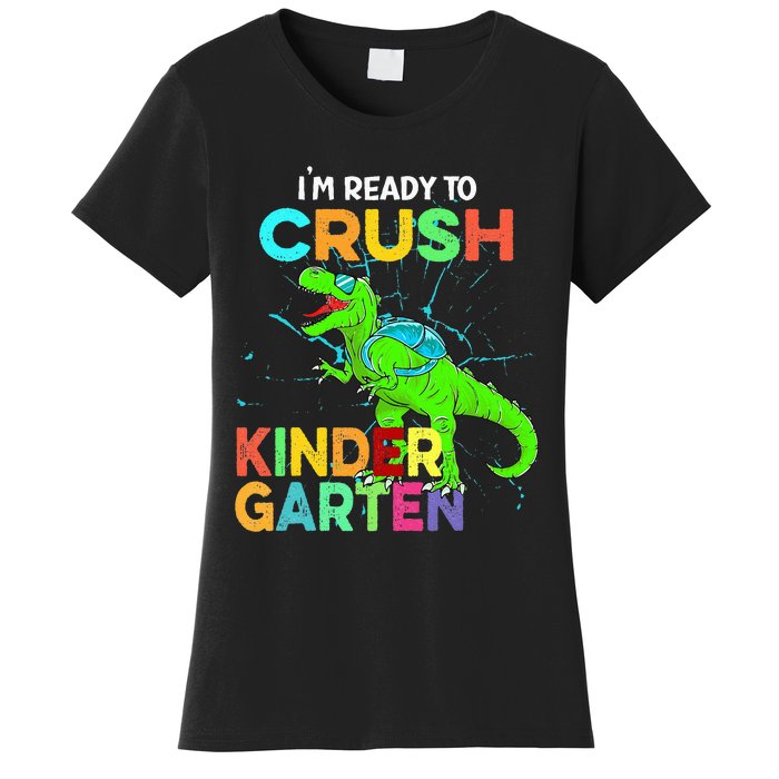 I'm Ready To Crush Kindergarten Dinosaur Back To School Women's T-Shirt