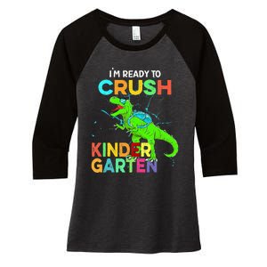 I'm Ready To Crush Kindergarten Dinosaur Back To School Women's Tri-Blend 3/4-Sleeve Raglan Shirt