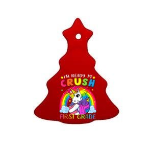 Im Ready To Crush First Grade Funny Cute Unicorn Rainbow Ceramic Tree Ornament