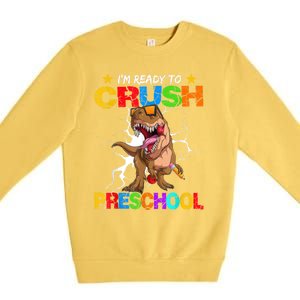 Im Ready To Crush Preschool Dinosaur Back To School Premium Crewneck Sweatshirt