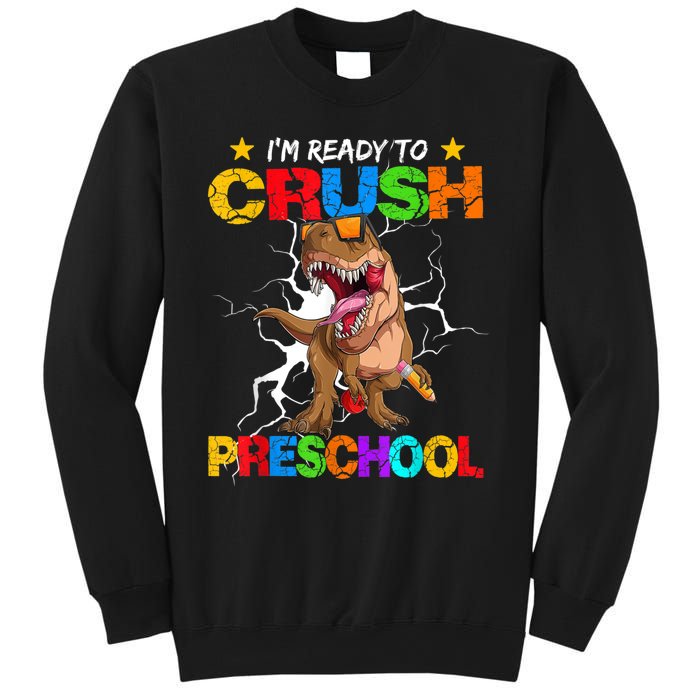 Im Ready To Crush Preschool Dinosaur Back To School Sweatshirt