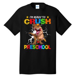 Im Ready To Crush Preschool Dinosaur Back To School Tall T-Shirt