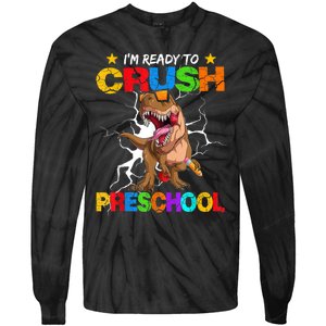 Im Ready To Crush Preschool Dinosaur Back To School Tie-Dye Long Sleeve Shirt