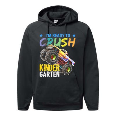 Im Ready To Crush Kindergarten Monster Truck Back To School Performance Fleece Hoodie