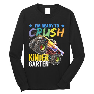 Im Ready To Crush Kindergarten Monster Truck Back To School Long Sleeve Shirt