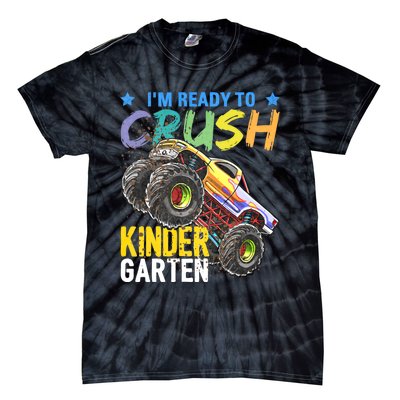 Im Ready To Crush Kindergarten Monster Truck Back To School Tie-Dye T-Shirt