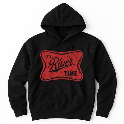 ItS River Time River Vibes Hoodie