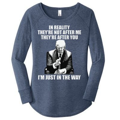 In Reality Theyre Not After Me Theyre After You Trump 2024 Women's Perfect Tri Tunic Long Sleeve Shirt