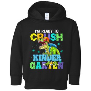 Im Ready To Crush Kindergarten Dinosaur Back To School Kids Dinosaur Lover Toddler Hoodie